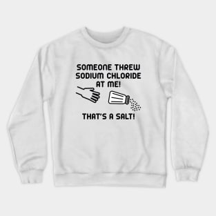 Sodium Chloride Crewneck Sweatshirt